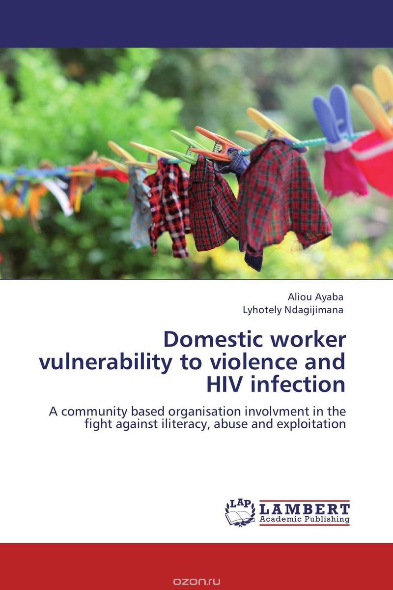 Domestic worker vulnerability to violence and HIV infection