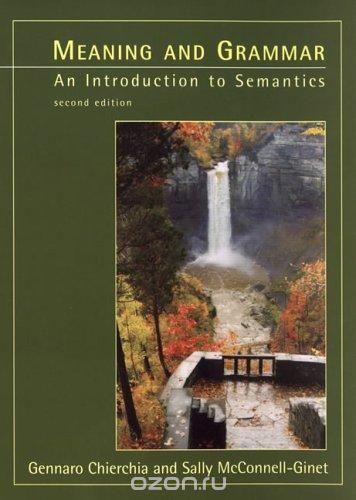 Meaning & Grammar – An Introduction to Semantics 2e