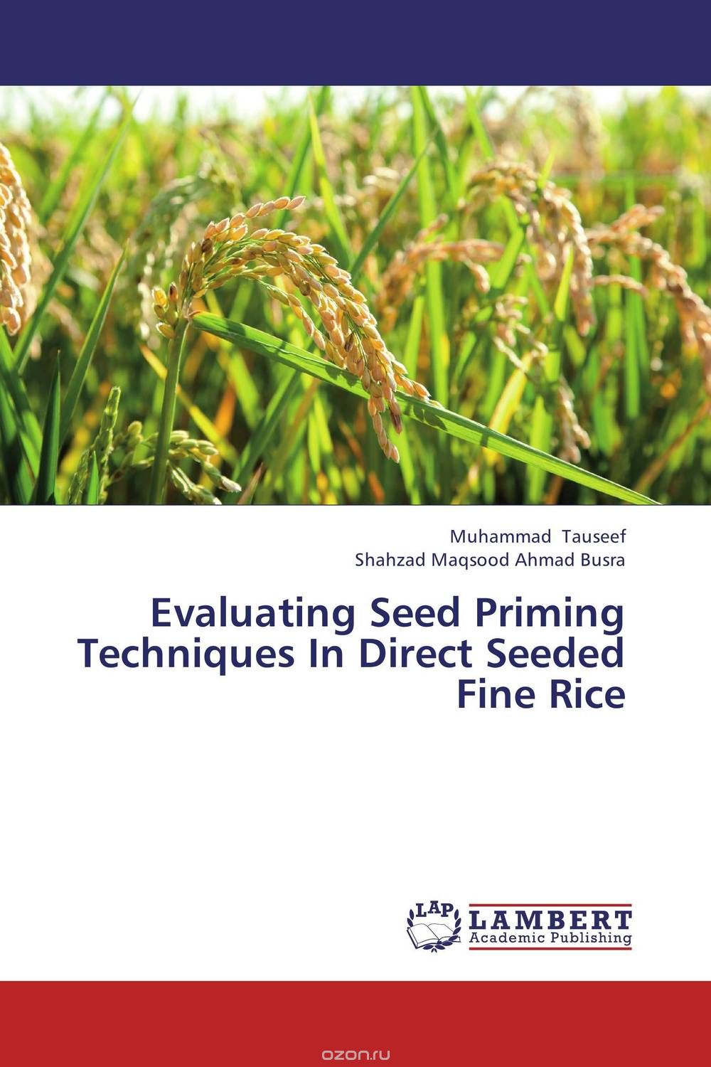 Скачать книгу "Evaluating Seed Priming Techniques In Direct Seeded Fine Rice"