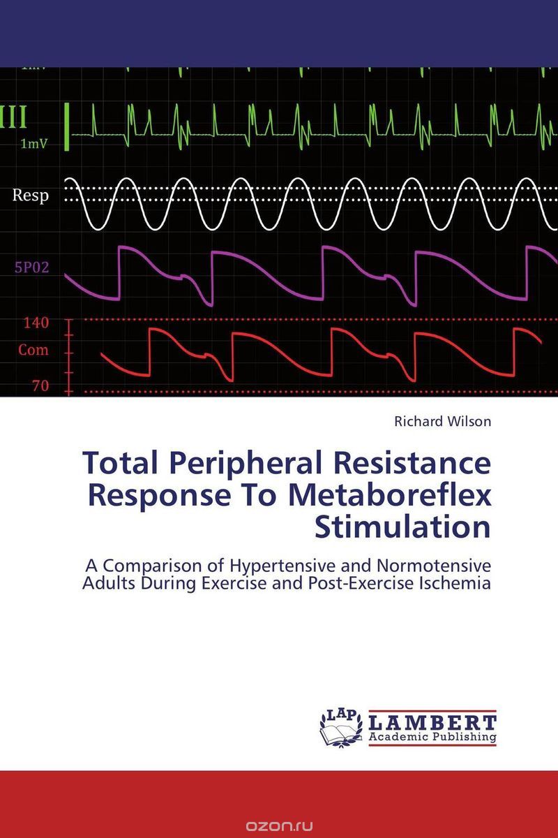Скачать книгу "Total Peripheral Resistance Response To Metaboreflex Stimulation"