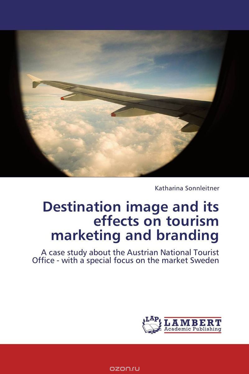 Скачать книгу "Destination image and its effects on tourism marketing and branding"