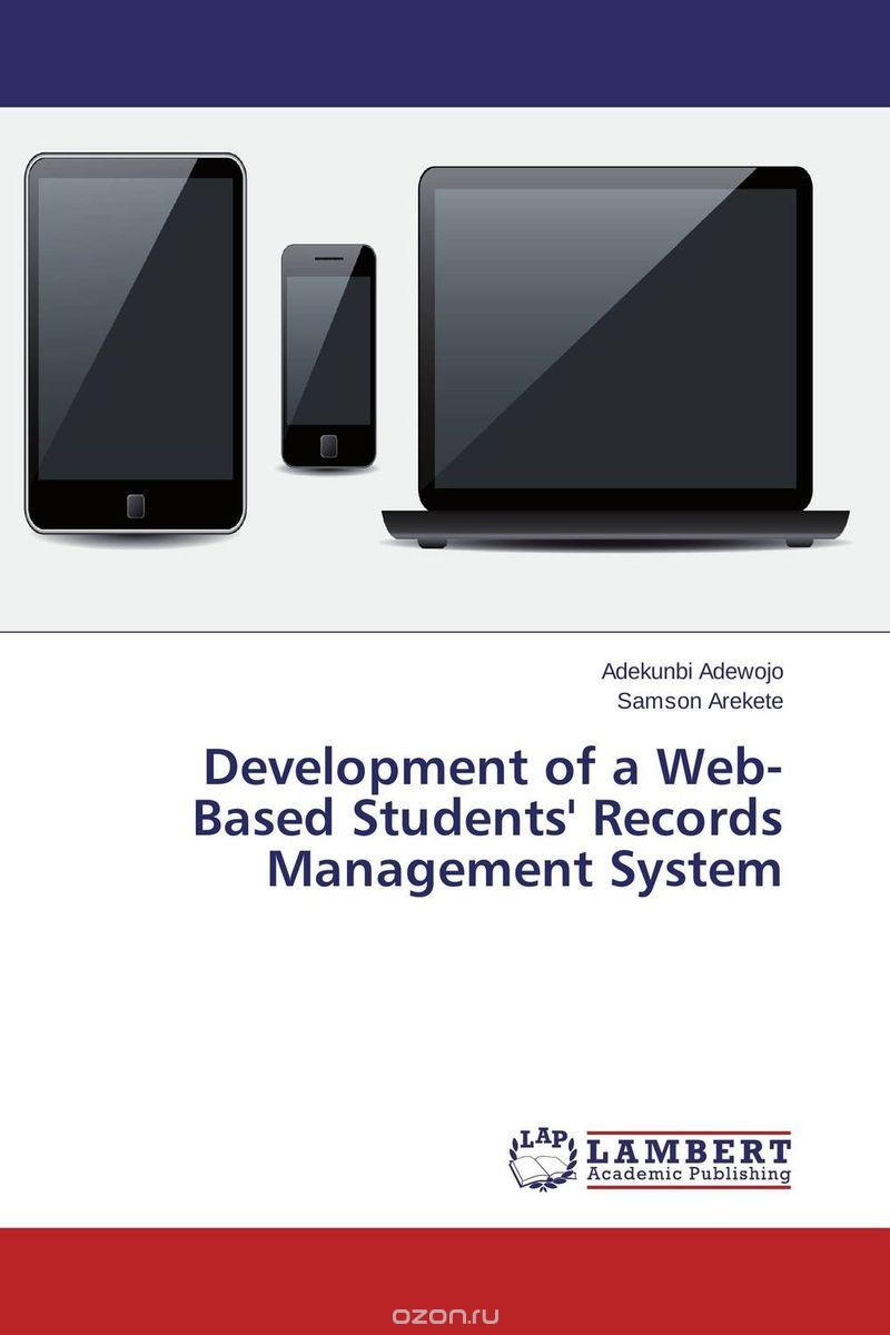 Скачать книгу "Development of a Web-Based Students' Records Management System"