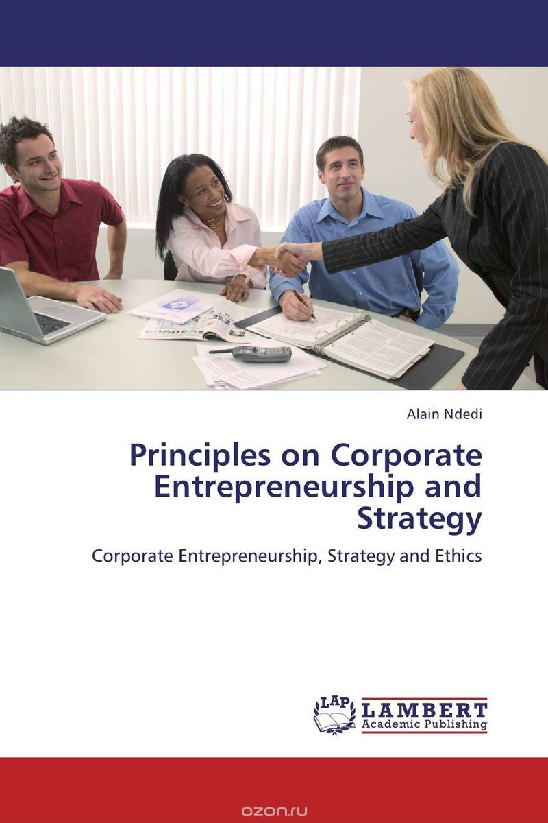 Скачать книгу "Principles on Corporate Entrepreneurship and Strategy"