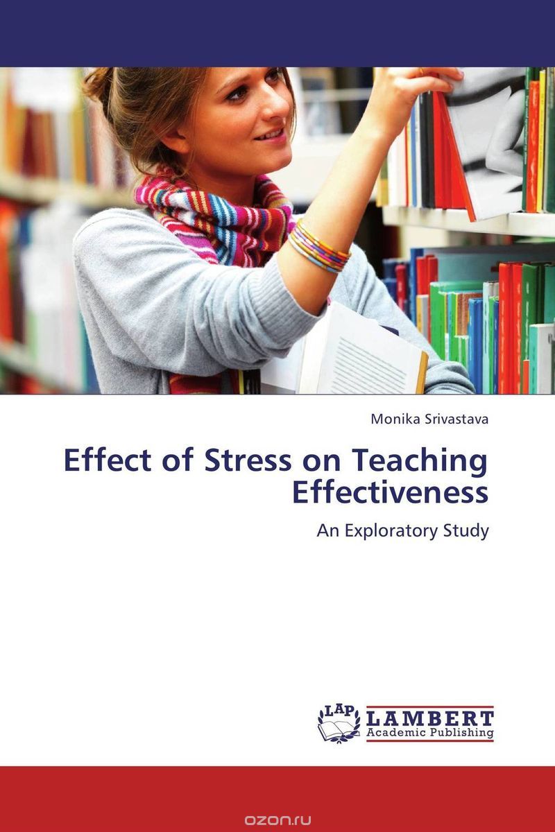 Скачать книгу "Effect of Stress on Teaching Effectiveness"