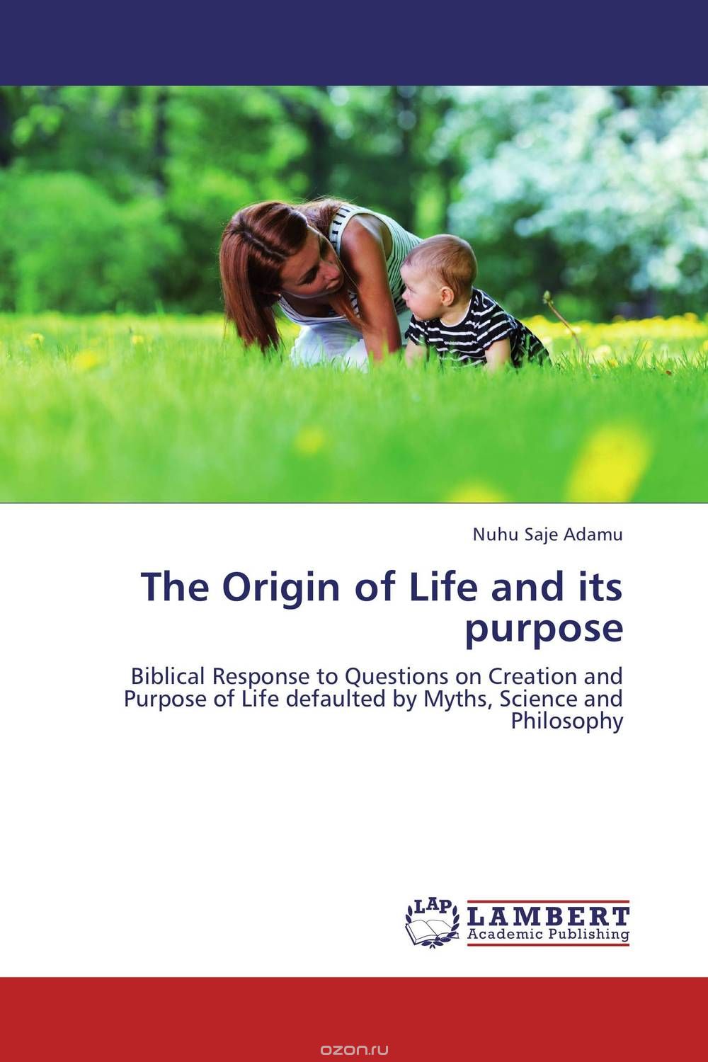 Скачать книгу "The Origin of Life and its purpose"