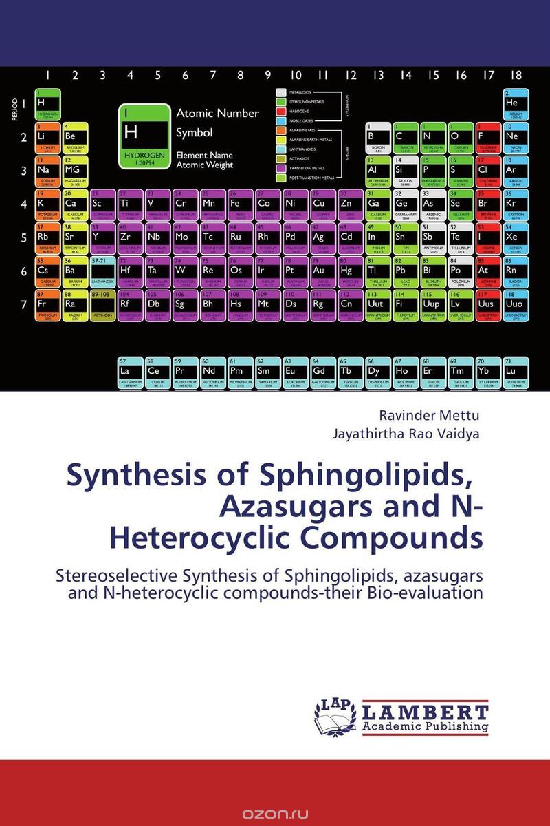 Скачать книгу "Synthesis of Sphingolipids,   Azasugars and N-Heterocyclic Compounds"