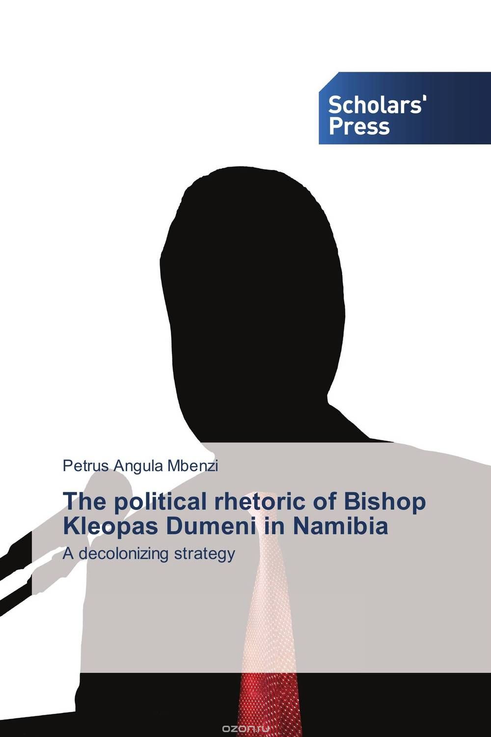Скачать книгу "The political rhetoric of Bishop Kleopas Dumeni in Namibia"
