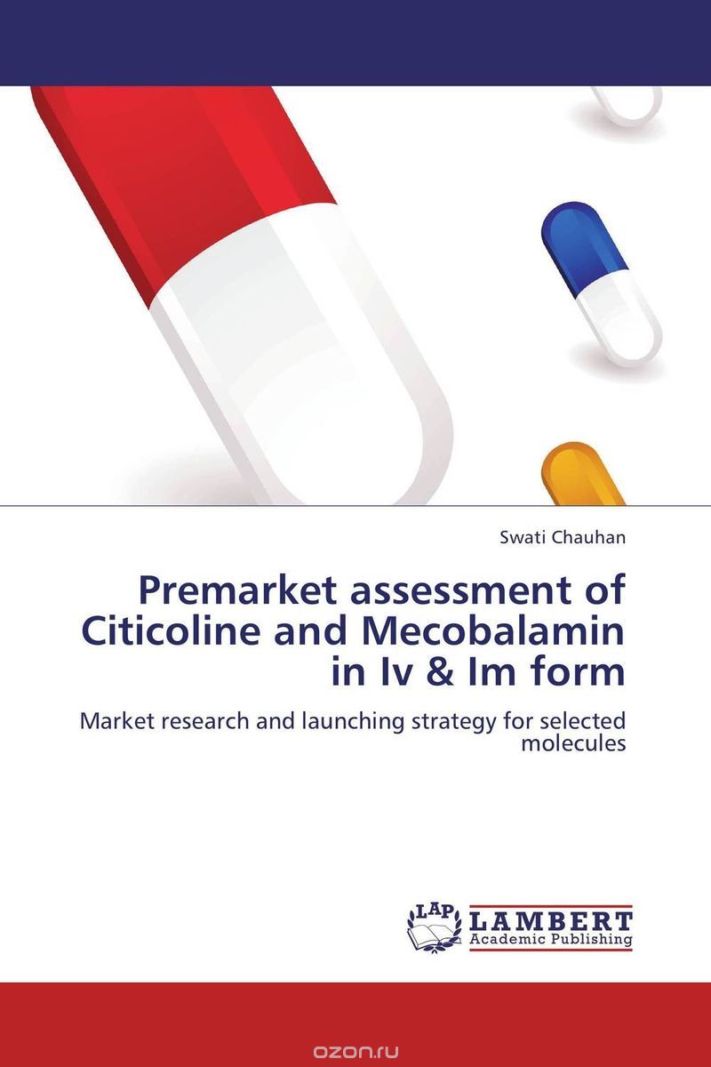 Скачать книгу "Premarket assessment of Citicoline and Mecobalamin in Iv & Im form"