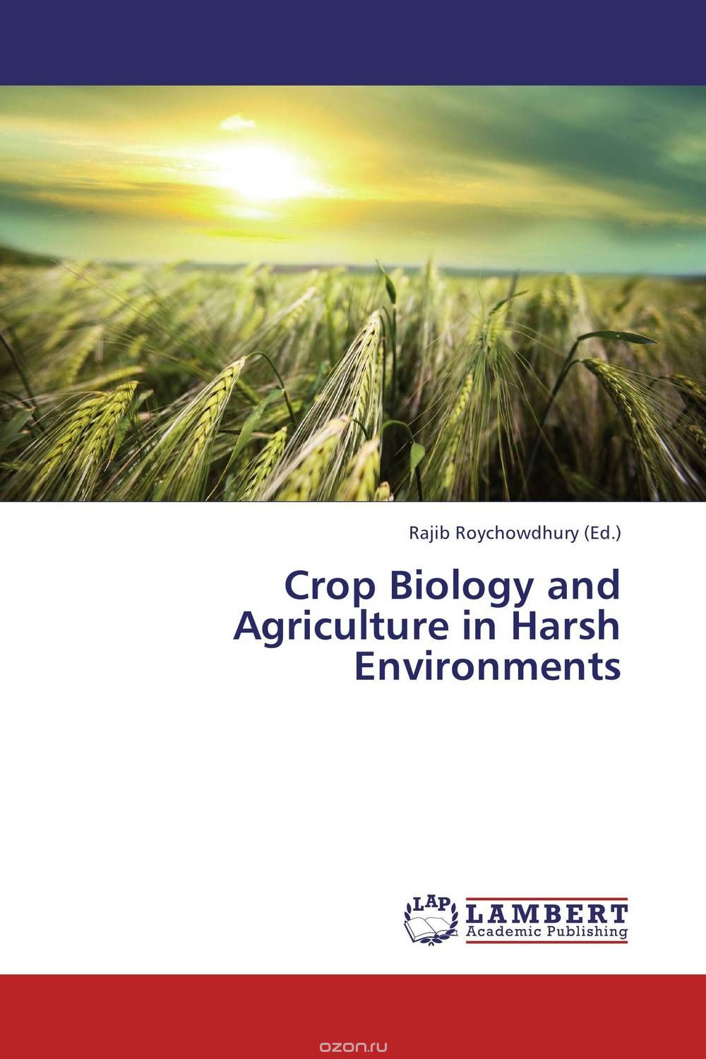 Crop Biology and Agriculture in Harsh Environments