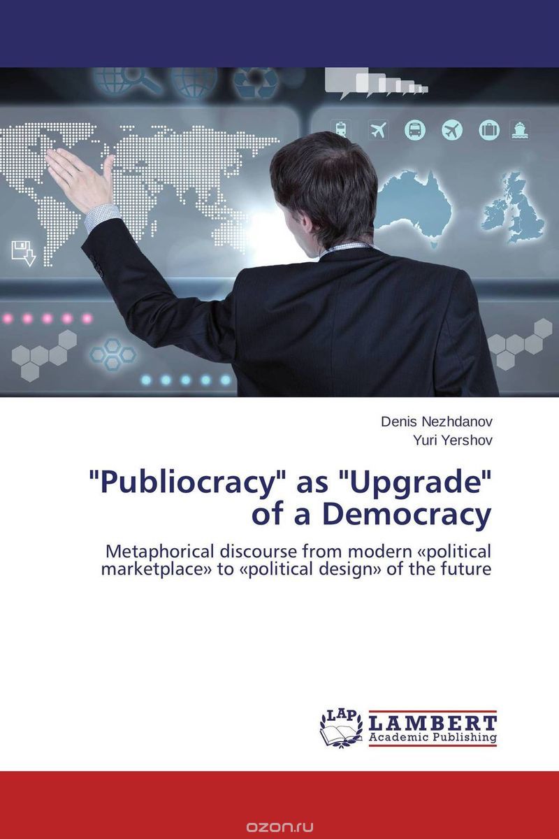 Скачать книгу ""Publiocracy" as "Upgrade" of a Democracy"
