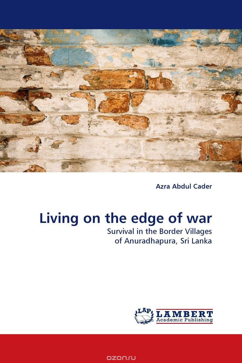 Living on the edge of war