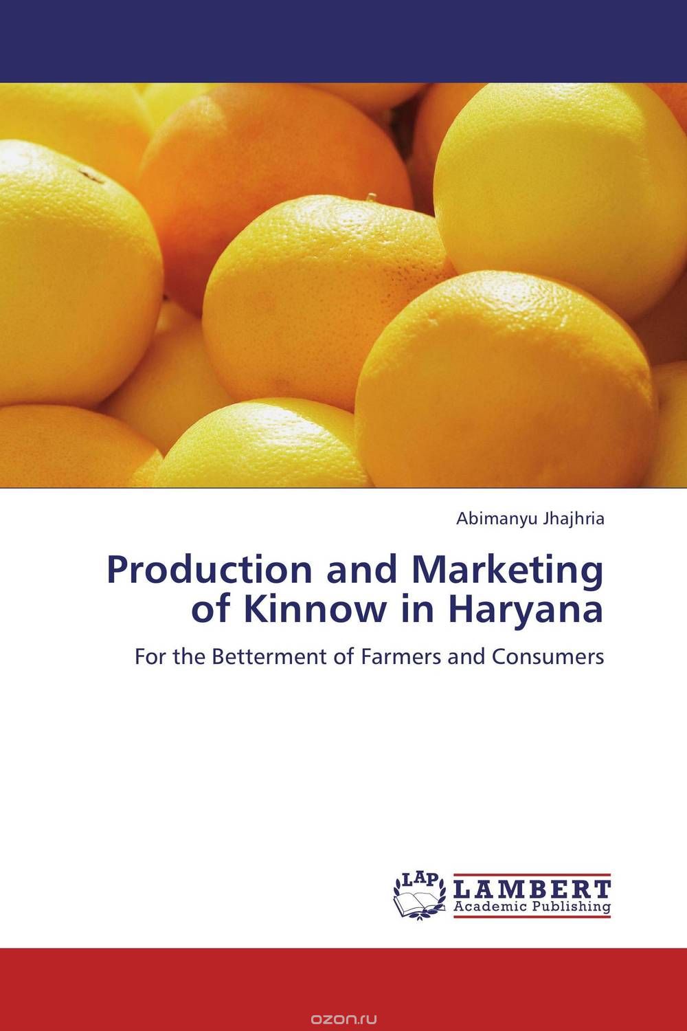 Скачать книгу "Production and Marketing of Kinnow in Haryana"