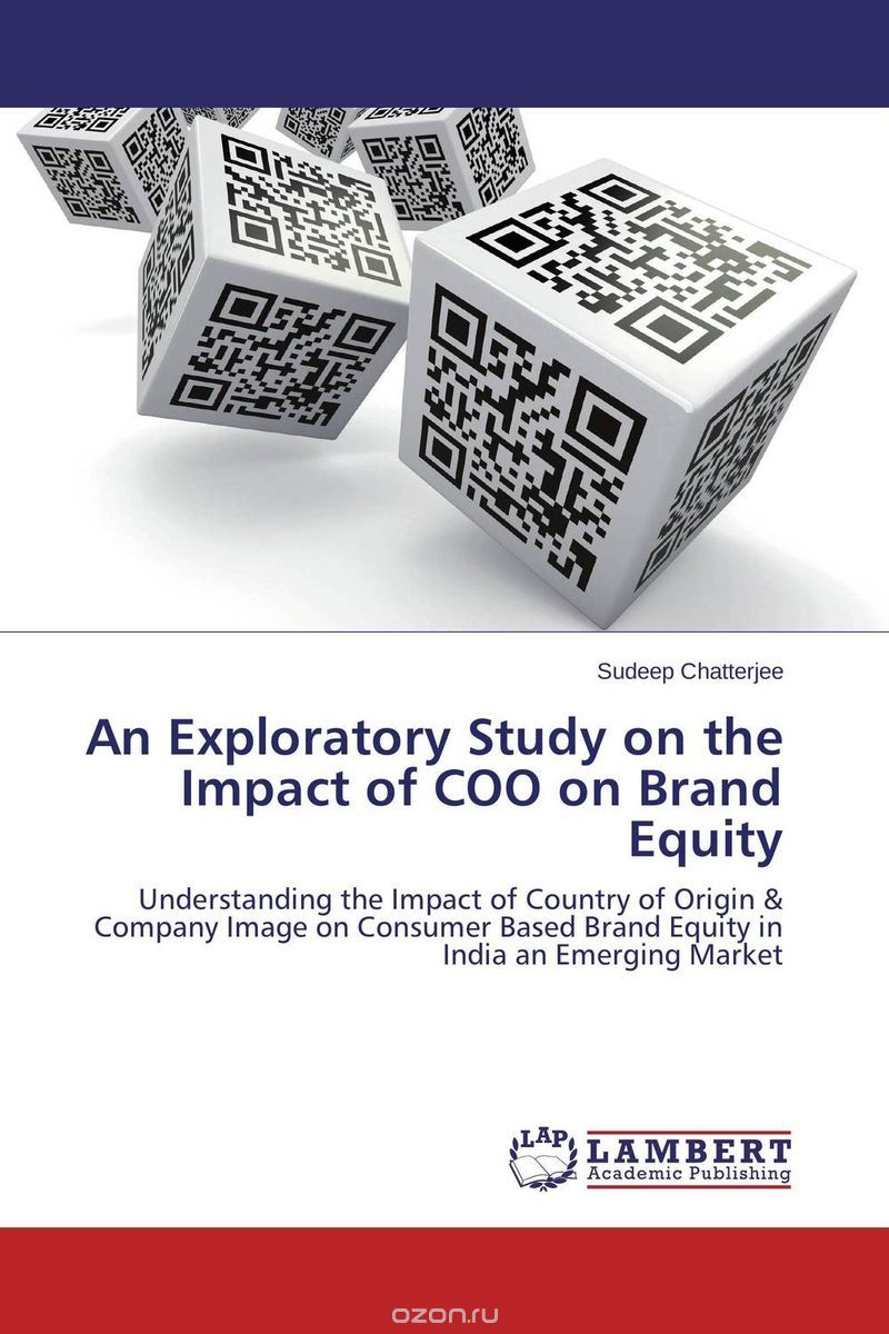 Скачать книгу "An Exploratory Study on the Impact of COO on Brand Equity"
