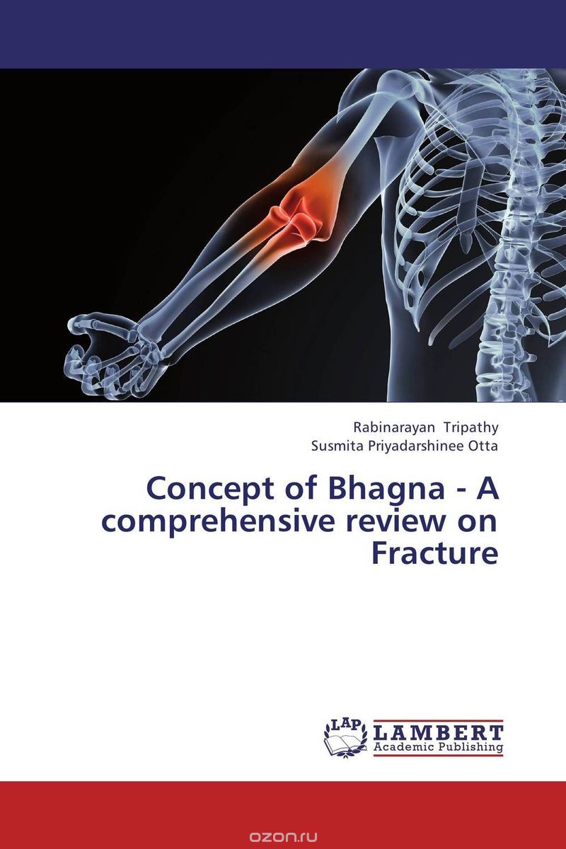 Concept of Bhagna - A comprehensive review on Fracture