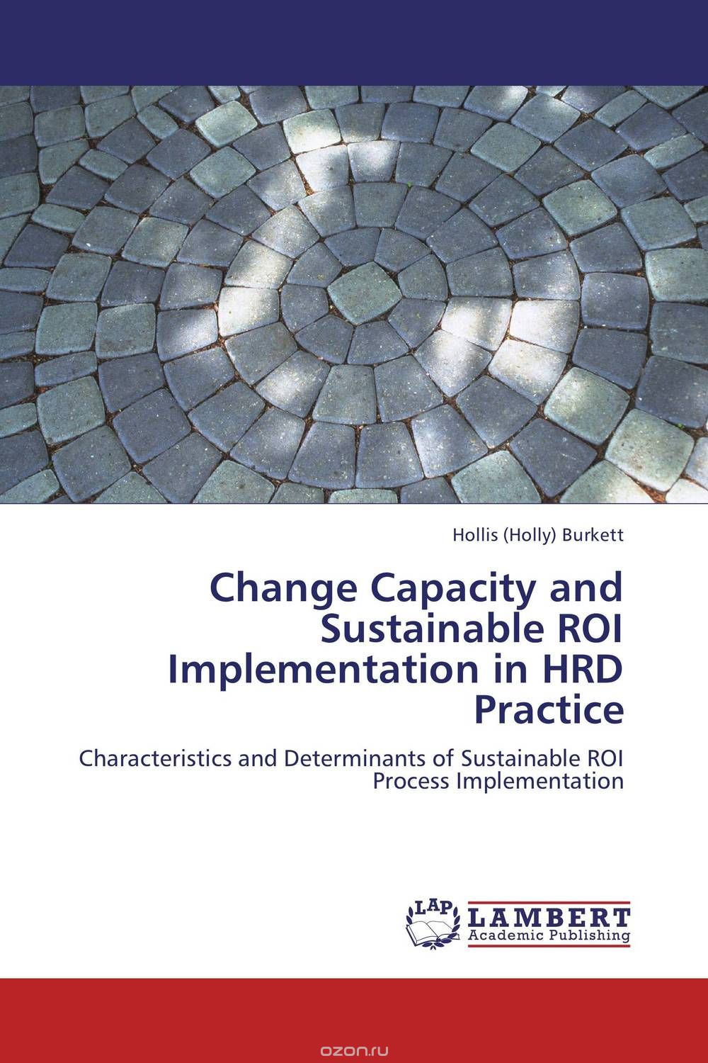 Скачать книгу "Change Capacity and Sustainable ROI Implementation in HRD Practice"